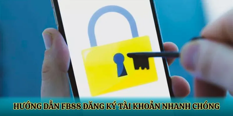 đăng ký fb88 an toàn
