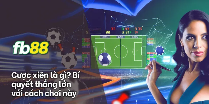 cược xiên khái niệm