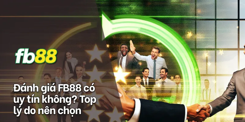 đánh giá fb88 có uy tín không